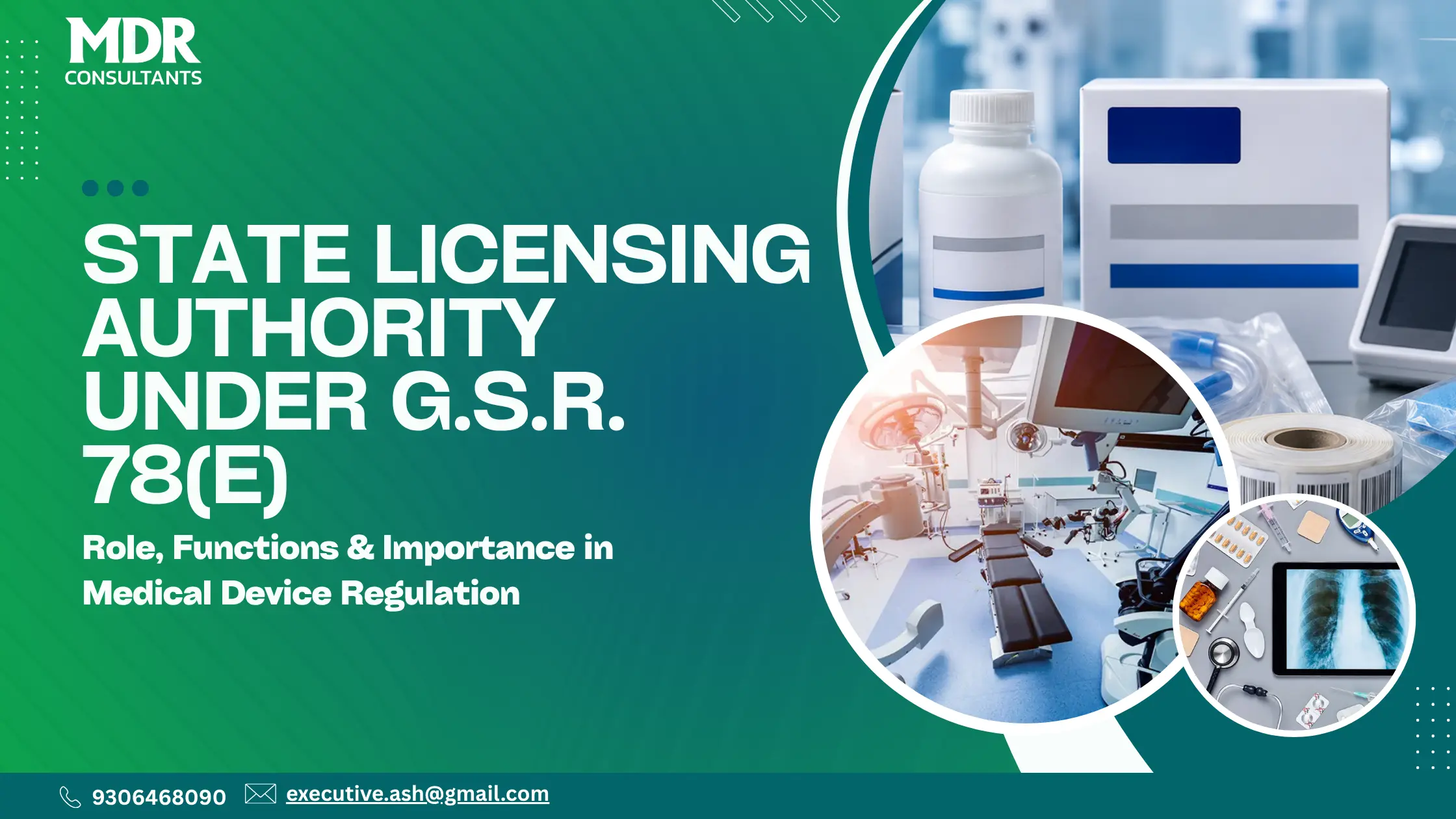State Licensing Authority under G.S.R. 78(E): Role, Functions, and Importance in India’s Medical Device Regulation