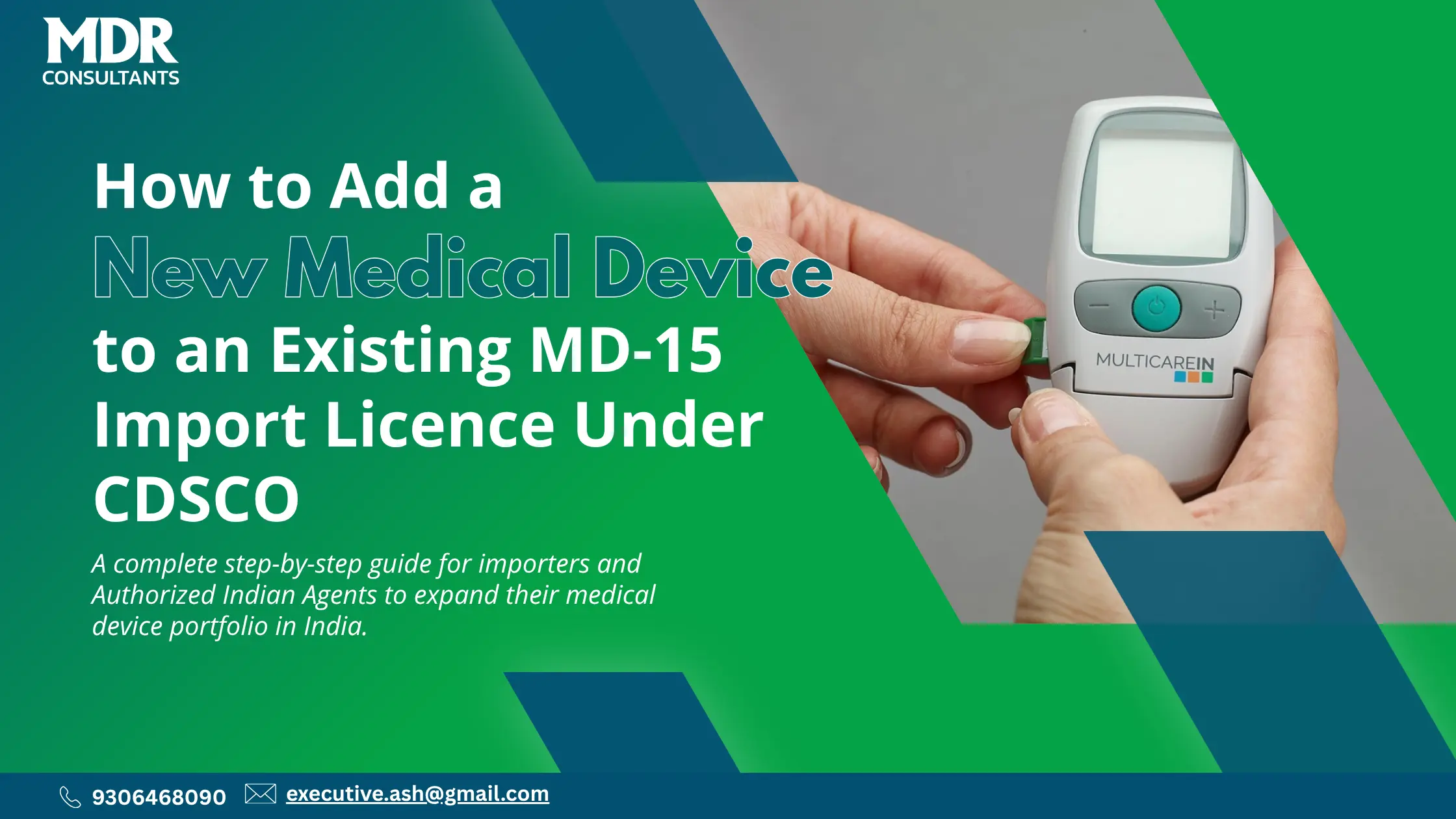 How to Add a New Medical Device to an Existing Import Licence (MD-15) Under CDSCO Guidelines