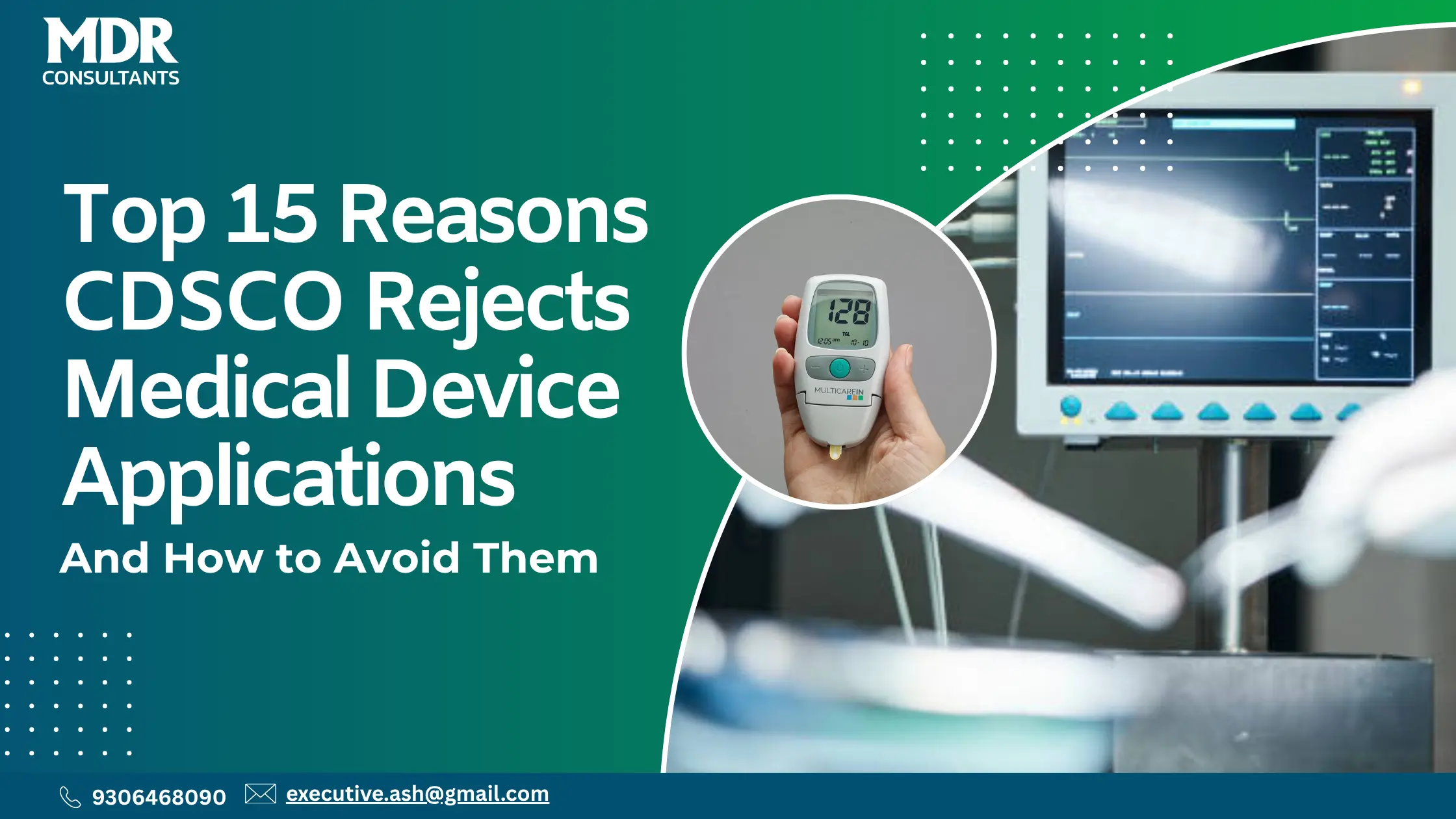 Top 15 Reasons CDSCO Rejects Medical Device Applications in India (And How to Avoid Them)