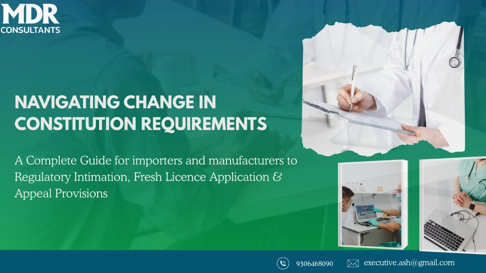 Changes in the Constitution of the Medical Devices Rules (MDR) 2017: Transforming India's Medical Device Regulatory