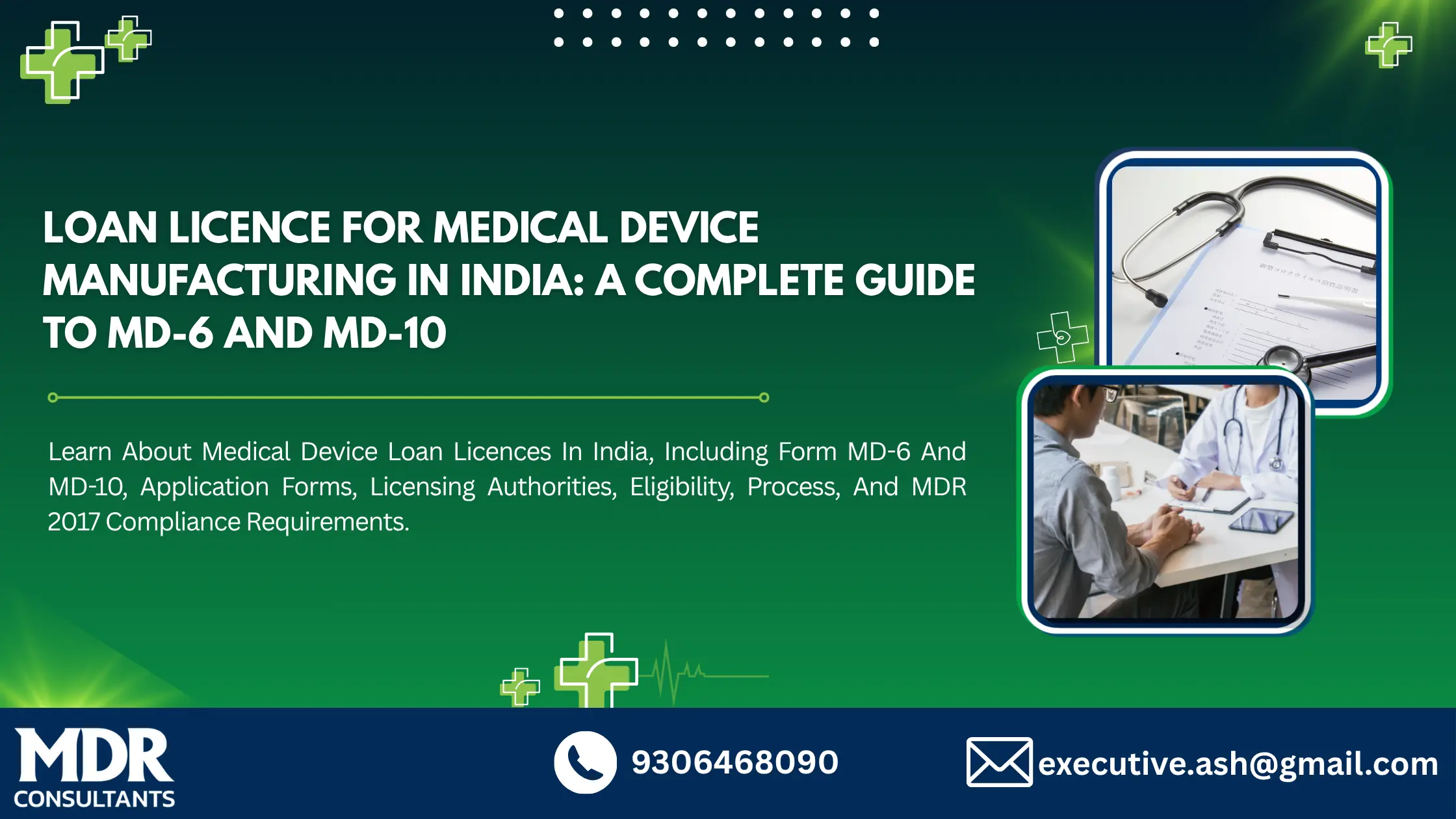 Medical Device Loan Licence in India: MD-6 vs MD-10, Eligibility, Application Process and MDR 2017 Compliance
