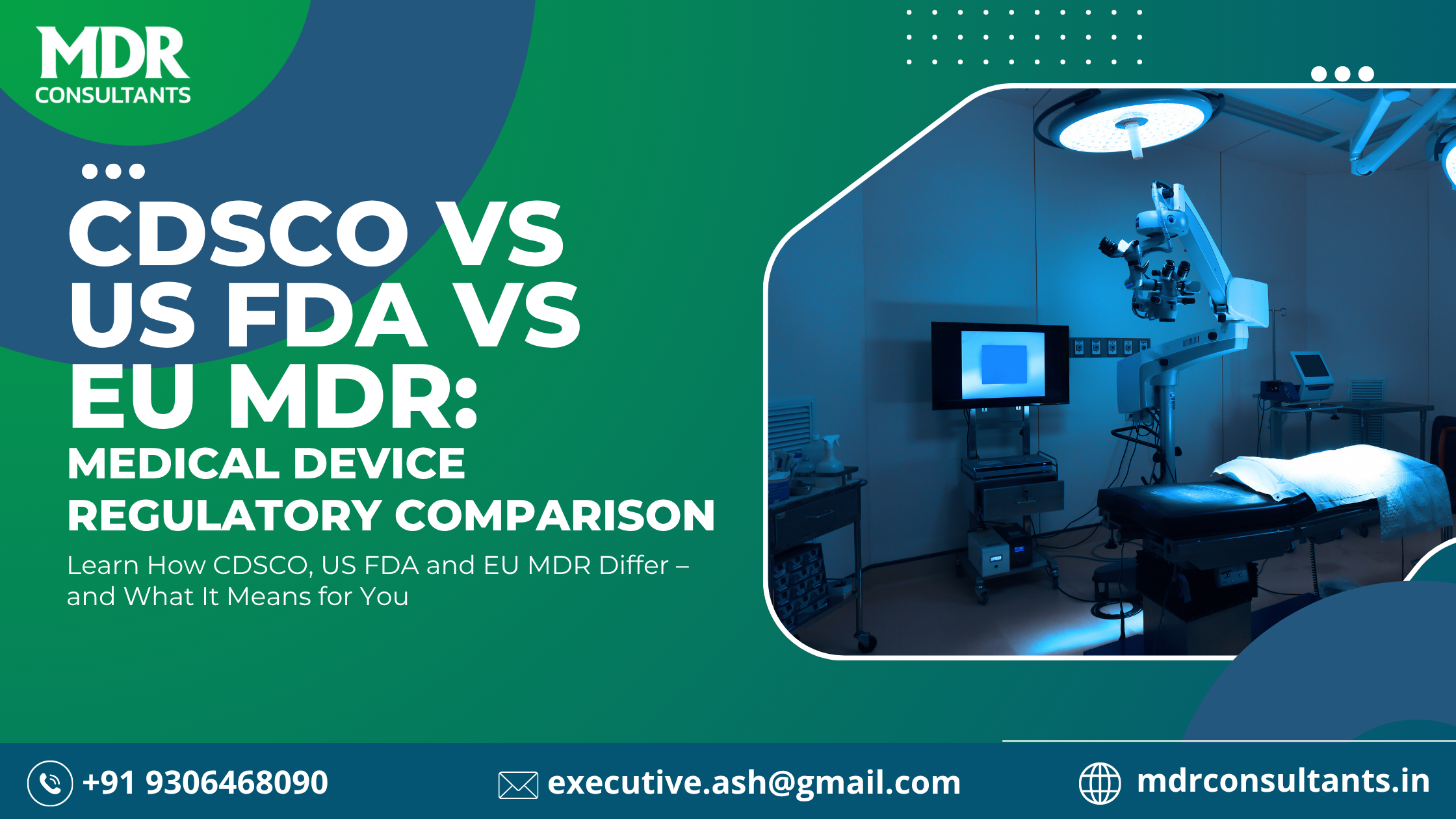 CDSCO vs US FDA vs EU MDR: Medical Device Regulatory Comparison